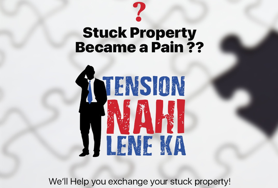 EXCHANGE YOUR STUCK PROPERTY